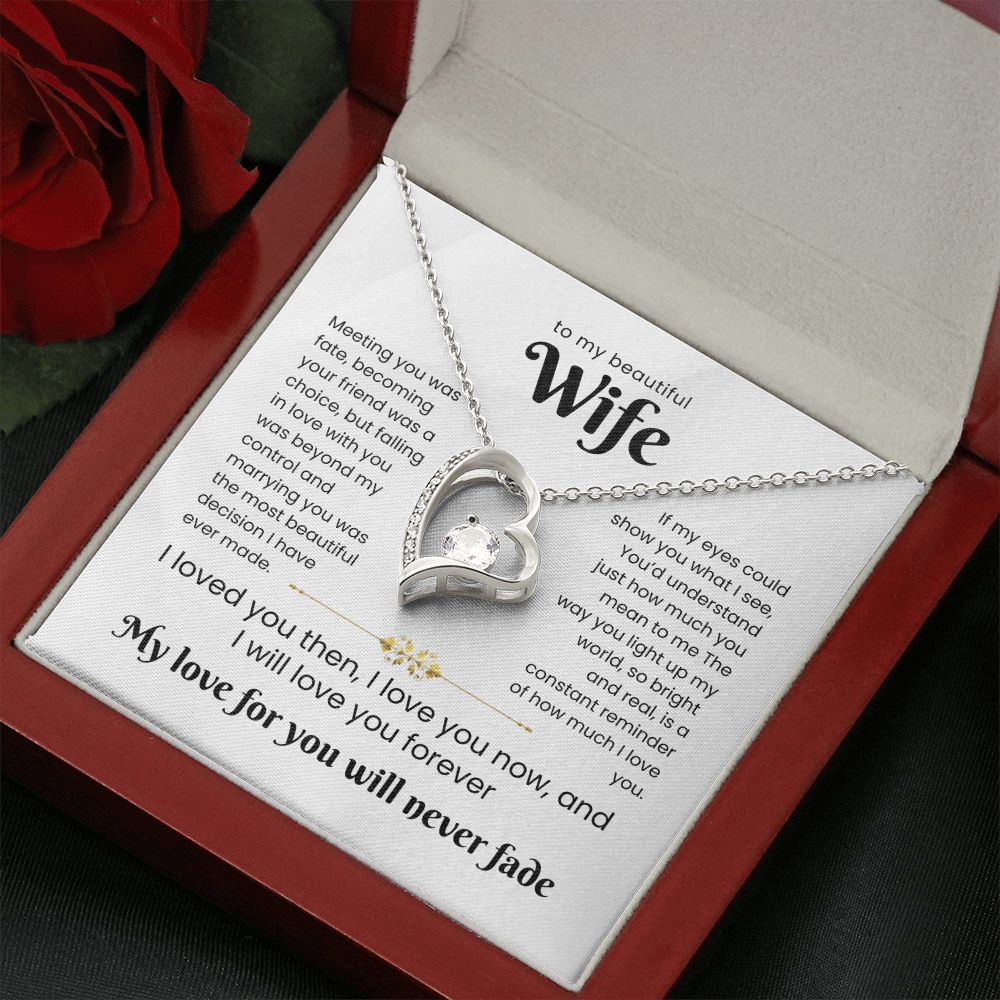 To My Beautiful Wife - My love for you will never fade - MG0023