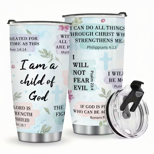 Insulated Tumbler 20oz- I Am A Child Of God